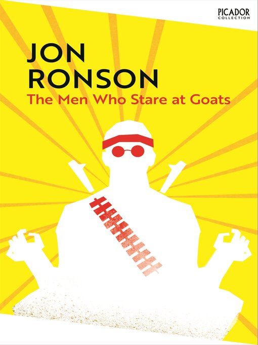 Title details for The Men Who Stare At Goats by Jon Ronson - Wait list